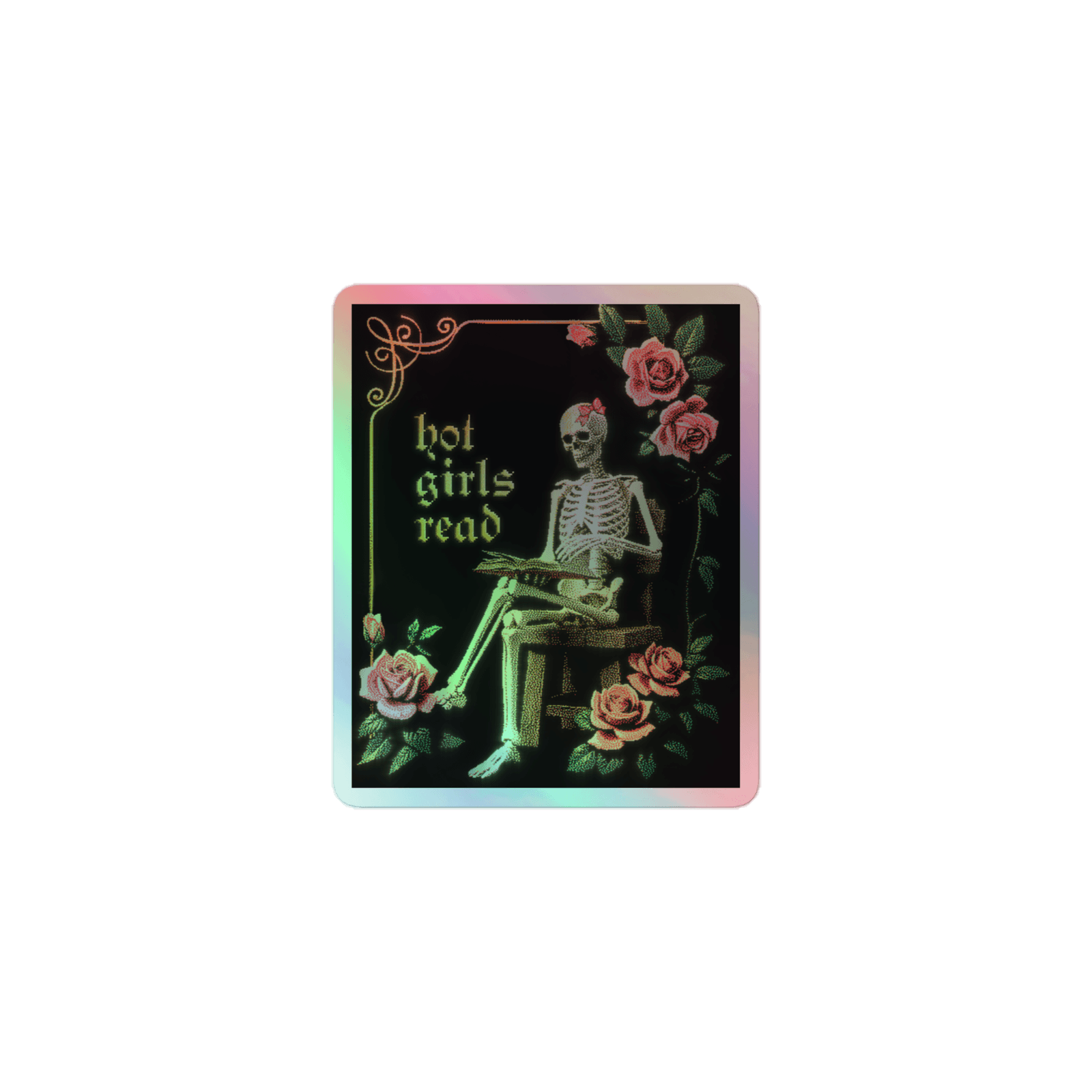 Hot Girls Read — Holographic — front