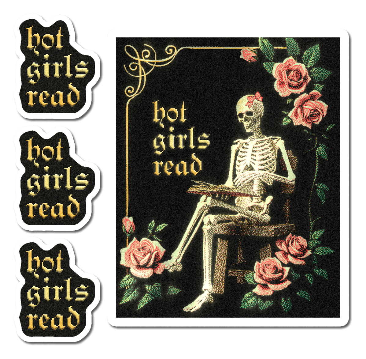 Hot Girls Read sticker sheet — you get two large and six mini kiss-cut stickers of the skeleton-and-roses design